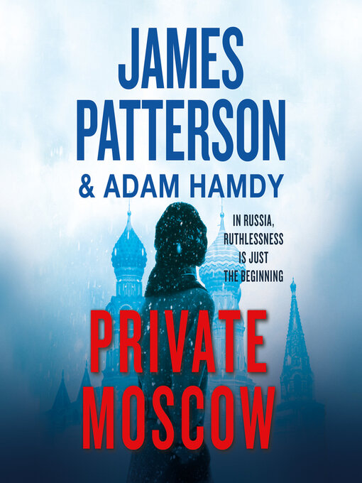 Title details for Private Moscow by James Patterson - Wait list